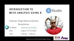 Webinar - An introduction to meta-analysis using R